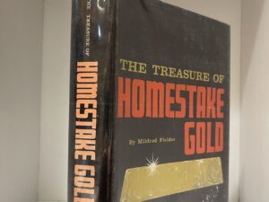 1970 – The Treasure of Homestake Gold, Mildred Fielder, Hardcover