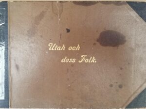 1900 — Utah Ochdess Folk (Illlustrerad) Innehallande en beskrifning ofver Utah och Mormonismen… — Janne M. Sjodahl — Hardcover Book in Swedish