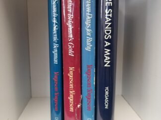 4 Book Lot by Blaine & Brenton Yorgason --- 1) Here Stands A Man; 2) Seven Days for Ruby; 3) Brother Brigham's Gold; 4) In Search of Steenie Bergman