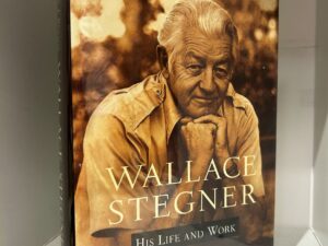1996-Wallace Stegner His life and Work- Jackson J. Benson- Signed 1st Edition – Hard Cover