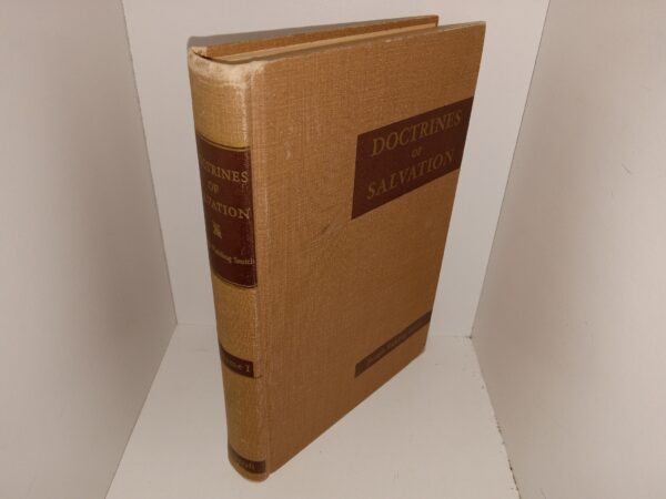 Doctrines of Salvation: Sermons and Writings of Joseph Fielding Smith: Vol. 1 (Signed by Bruce R. McConkie) (1954) ~ Compiled by Bruce R. McConkie