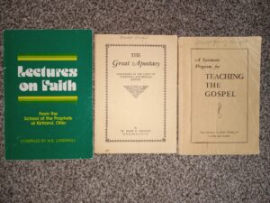 3 LDS Books: A Systematic Program for Teaching the Gospel / The Great Apostasy: Considered in the Light of Scriptural and Secular History / Lectures on Faith: From the School of the Prophets at Kirtland, Ohio ~ Unknown Author
