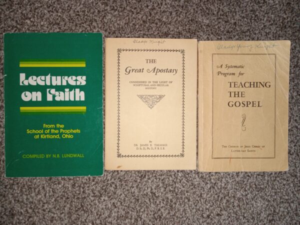 3 LDS Books: A Systematic Program for Teaching the Gospel / The Great Apostasy: Considered in the Light of Scriptural and Secular History / Lectures on Faith: From the School of the Prophets at Kirtland, Ohio ~ Unknown Author