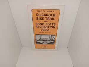 Map of Moab’s Slickrock Bike Trail and Sand Flats Recreation Area (Double-Sided, Fold-Up Map) (1994) ~ by Rick Showalter