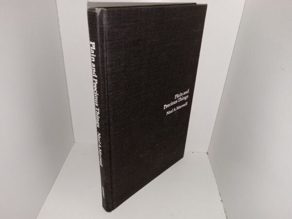 Plain and Precious Things (1983) ~ by Neal A. Maxwell