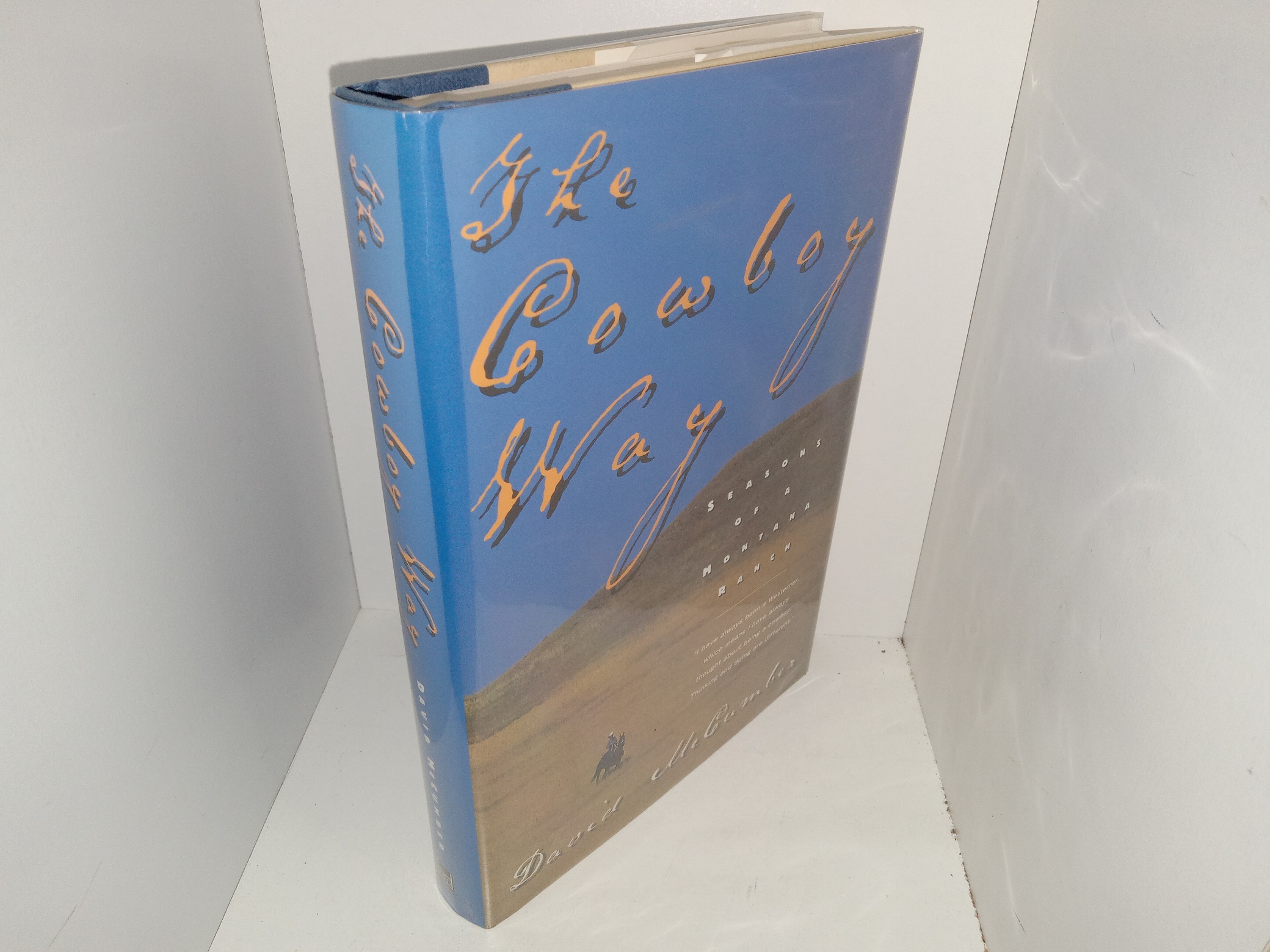 The Cowboy Way: Seasons of Montana Ranch (1999) ~ by David McCumber