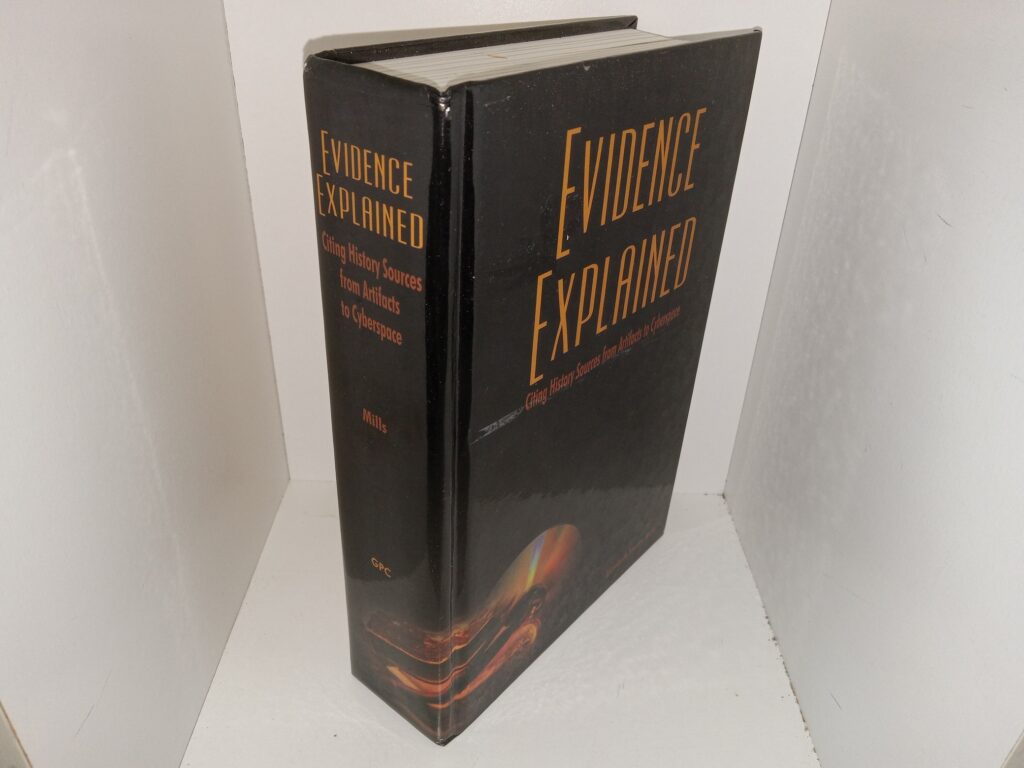 Evidence Explained: Citing History Sources from Artifacts to Cyberspace ...