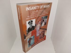 Insanity of Wars: Choosing Medicine and the Military: How the UK Educational System Worked; How to Get a 10 Year Old Child to Run a 26.2 Mile Marathon; How Parents May Get Their Child to Harvard at 15 Years (2016) ~ by A. david Barnes, MD, PhD, MPH, FACOG