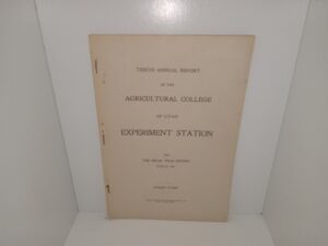 Tenth Annual Report of the Agricultural College of Utah Experiment Station for the Fiscal Year Ending, June 30, 1899 (1899)