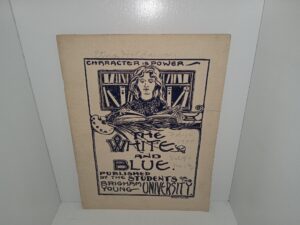The White and Blue: Vol. 7, No. 13, Provo City, Utah, February 12, 1904 (1904)
