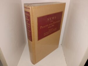 News of the Plains and Rockies, 1803-1865: Vol. 3, Missionaries, Mormons, 1821-1864, Indian Agents, Captives, 1832-1865 (New) (Unknown Publishing Date) ~ Compiled and Annotated by David A. White