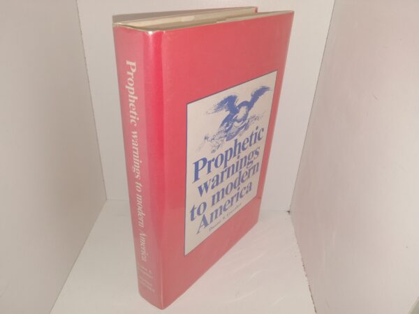 Prophetic Warnings to Modern America (1977) ~ by Duane S. Crowther
