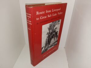 Route from Liverpool to Great Salt Lake Valley (1962) ~ by Frederick Hawkins Piercy, Edited by Fawn M. Brodie