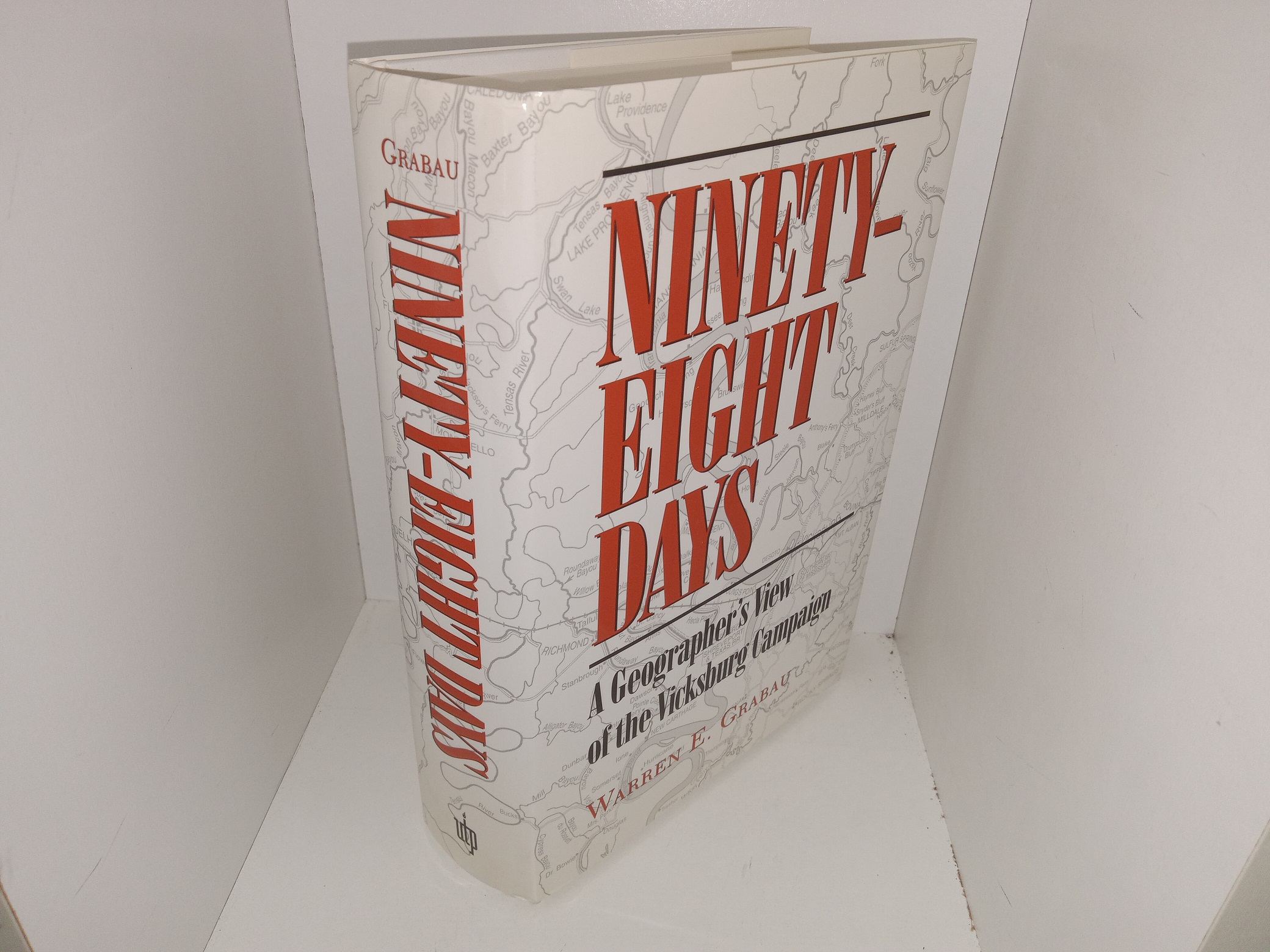 Ninety-Eight Days: A Geographer’s View of the Vicksburg Campaign (2000) ~ by Warren E. Grabau