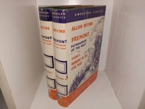 Fremont: Pathmarker of the West 2 Vol. Set (1961) ~ by Allan Nevins