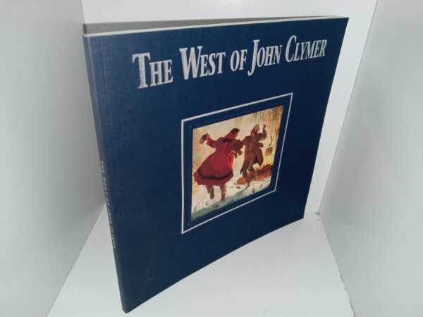 The West of John Clymer (Unknown Publishing Date) ~ Unknown Publishing Date