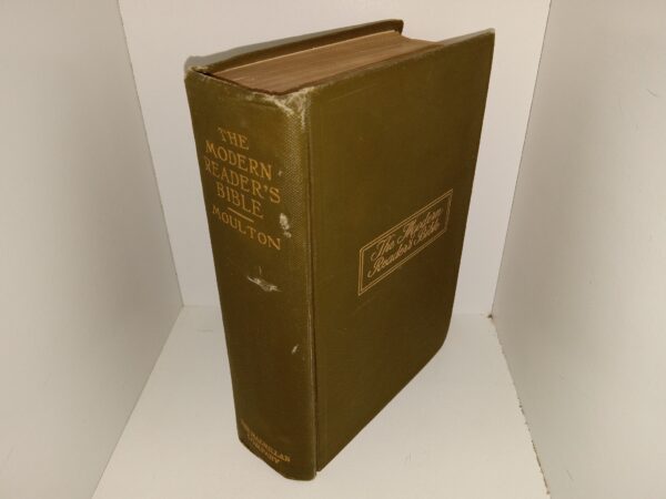 The Modern Reader's Bible (1910) ~ by Richard G. Moulton, M.A. (Camb), Ph.D. (Penn.)