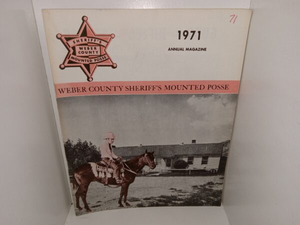 Weber County Sheriff’s Mounted Posse: 1971, Annual Magazine (1971)