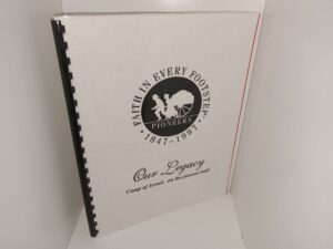 Our Legacy: Camp of Israel: On the Pioneer Trail (1997) ~ Unknown Author