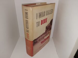 I Was Called to Dixie: The Virgin River Basin: Unique Experiences in Mormon Pioneering (1961) ~ by Andrew Karl larson
