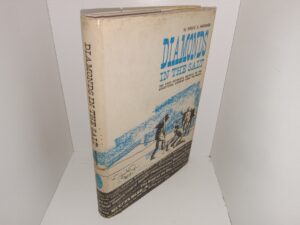 Diamonds in the Salt: The First Authentic Account of the Sensational Diamond Hoax Chicanery (Laminated Dust Jacket0 (1967) ~ by Bruce A. Woodard