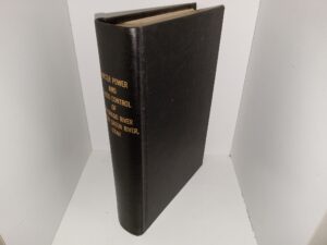 Water Power and Flood Control of Colorado River Below Green River, Utah (Rebound) (1925) ~ by E. C. LaRue