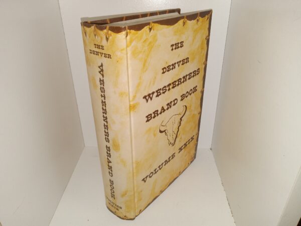 The Denver Westerners Brand Book: Vol. 29 (Numbered 873 of 1000 Copies) (Signed & Inscribed) (1974) ~ Edited by Dr. Robert W. Mutchler, Art and Design by John H. Flores, and Poetry by Thomas Hornsby Ferril