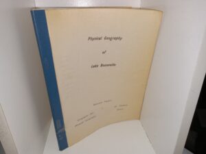 Physical Geography of Lake Bonneville: Geography 601, Physical Geography (1972) ~ Edited by Dr. Stevens