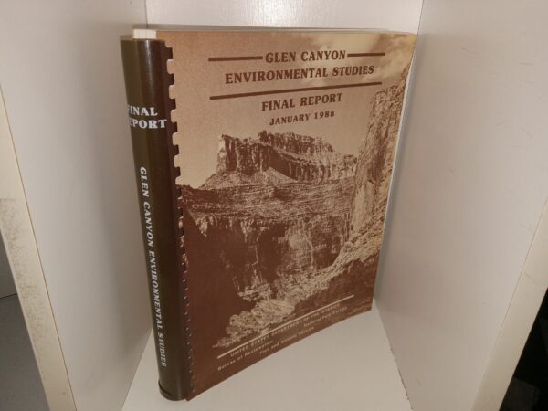 Glen Canyon Environmental Studies: Final Report, January 1988 (1988) ~ Unknown Author