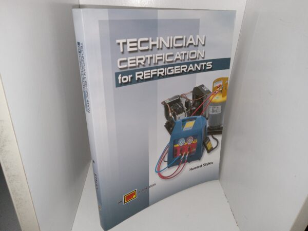 Technician Certification for Refrigerants (2005) ~ by Howard Styles