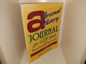 A Personal History Journal for LDS Youth from Birth Through High School (1993) ~ by Duane S. Corwther