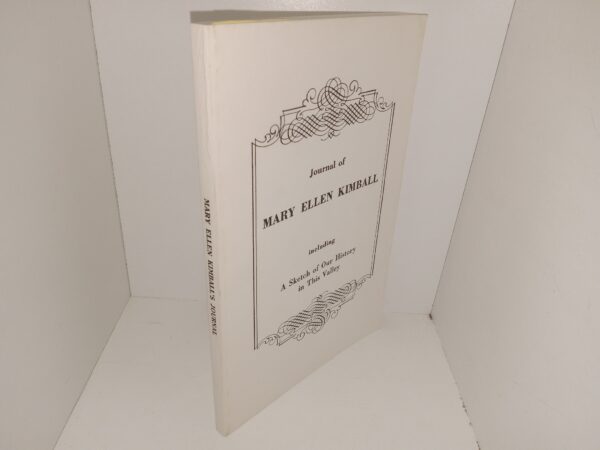 Mary Ellen Kimball’s Journal (Including A Sketch of Our History in This Valley) (1994) ~ by Mary Ellen Kimball