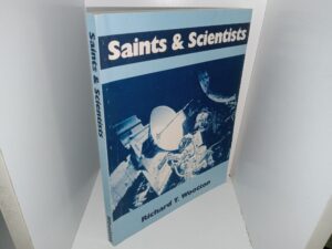 Saints & Scientists (1992) ~ by Richard T. Wootton