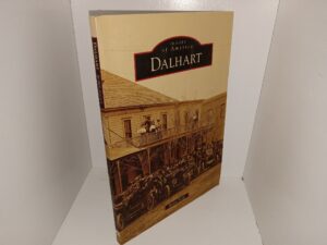Images of America: Dalhart (2011) ~ by Robin Scott