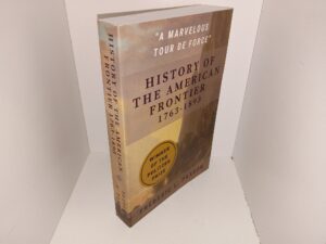 History of The American Frontier, 1763-1893 (2022) ~ by Frederic L. Paxson