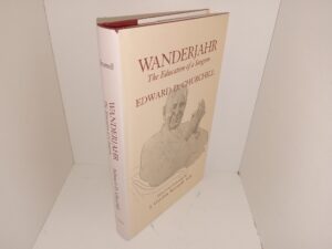 Wanderjahr: The Education of a Surgeon (1990) ~ Edited and Annotated by J. Gordon Scannell, M.D.