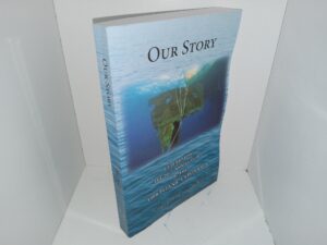 Our Story: Celebrating the 20th Anniversary of the 1998 Titanic Expedition (Signed & Inscribed by the Author) (2018) ~ Compiled and Written by Bill Willard