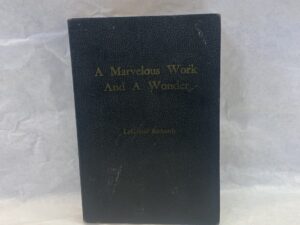 A Marvelous Work and a Wonder – LeGrand Richards – Paperback – 1971 – Signed