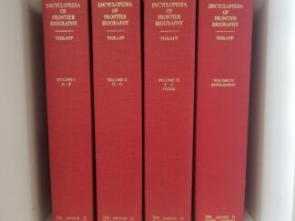 1988 — Encyclopedia of Frontier Biography — In Three Volumes — by Dan L. Thrapp — [with 4th Volume Supplement]