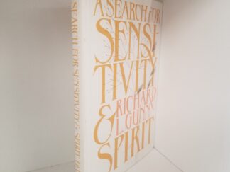 A Search for Sensitivity & Spirit --- Richard L. Gunn --- Hardcover with Dust Jacket