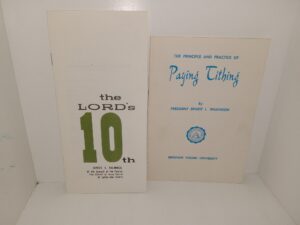 2 LDS Pamphlets on Tithing: The Lord’s 10th / The Principle and Practice of Paying Tithing (See Details)