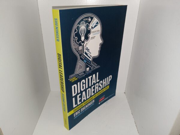 Digital Leadership: Changing Paradigms for Changing Times (2019) ~ by Eric Sheninger