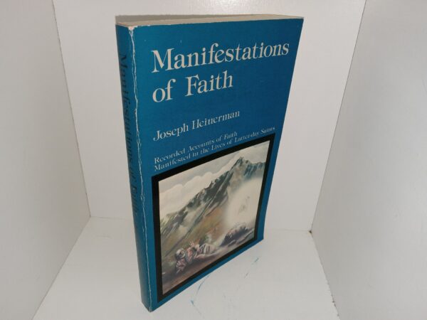 Manifestations of Faith: Recorded Accounts of Faith Manifested in the Lives of Latter-day Saints (1979) ~ by Joseph Heinerman