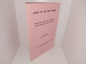 Lakes of the High Uintas: Beaver Creek, Henry’s Fork – Smiths Fork, Blacks Fork, and Bear River Drainages (1964) ~ by Jon L. Gates, and Albert F. Regenthal