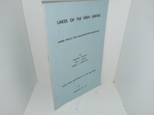 Lakes of the High Uintas: Weber, Provo and Duchesne River Drainages (1963) ~ by Frederic Vincent, Jon L. Gates, and Albert F. Regenthal