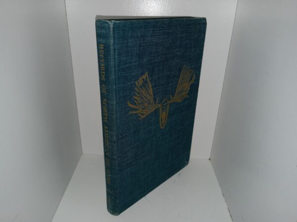 Records of North American Big Game: A Book of the Boone and Crockett Club Compiled and Edited by the Committee on Records of North American Big Game (1st Edition) (1958) ~ By Multiple Authors