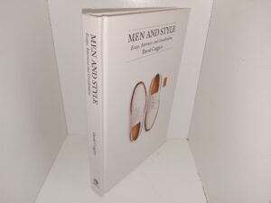 Men and Style: Essays, Interview and Considerations (2016) ~ by David Coggins