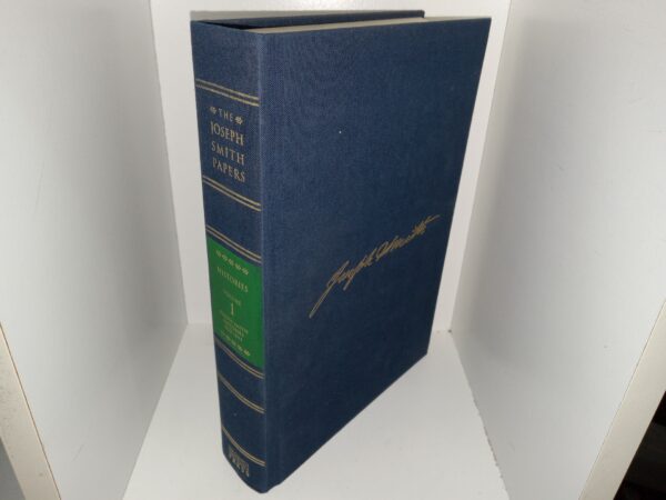 The Joseph Smith Papers: Histories, Vol. 1, Joseph Smith Histories, 1832-1844 (2012) ~ Edited by Karen Lynn Davidson, David J. Whittaker, Mark Ashurst-McGee, and Richard L. Jensen