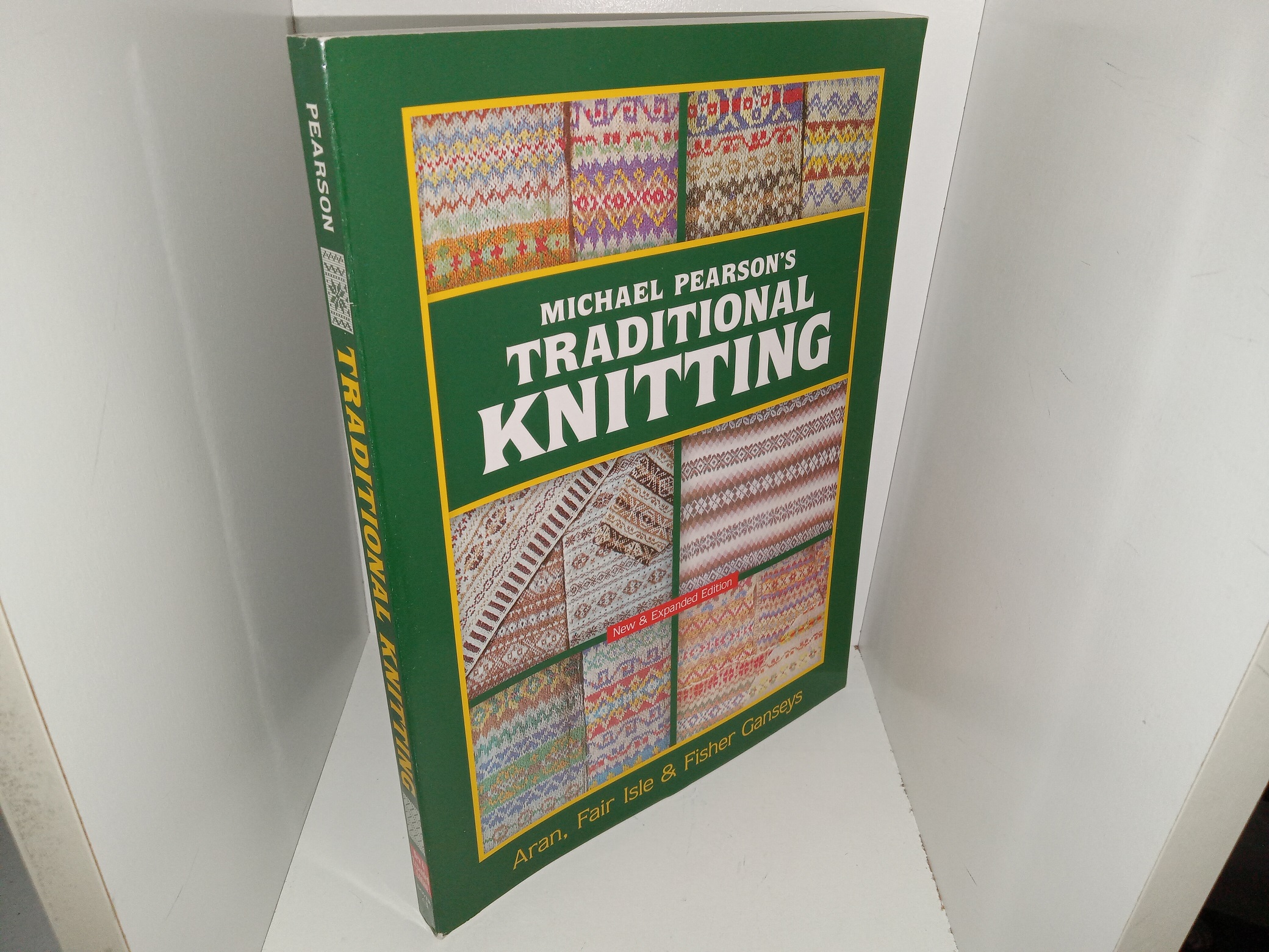 Michael Pearson’s Traditional Knitting (New & Expanded Edition) (2015) ~ by Aran, Fair Isle & Fisher Ganseys