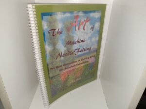 The Art of Machine Needle Felting: The Next Generation of Quilting Using the Babylock Embellisher w/ Included CD (2010) ~ by Linda Hall